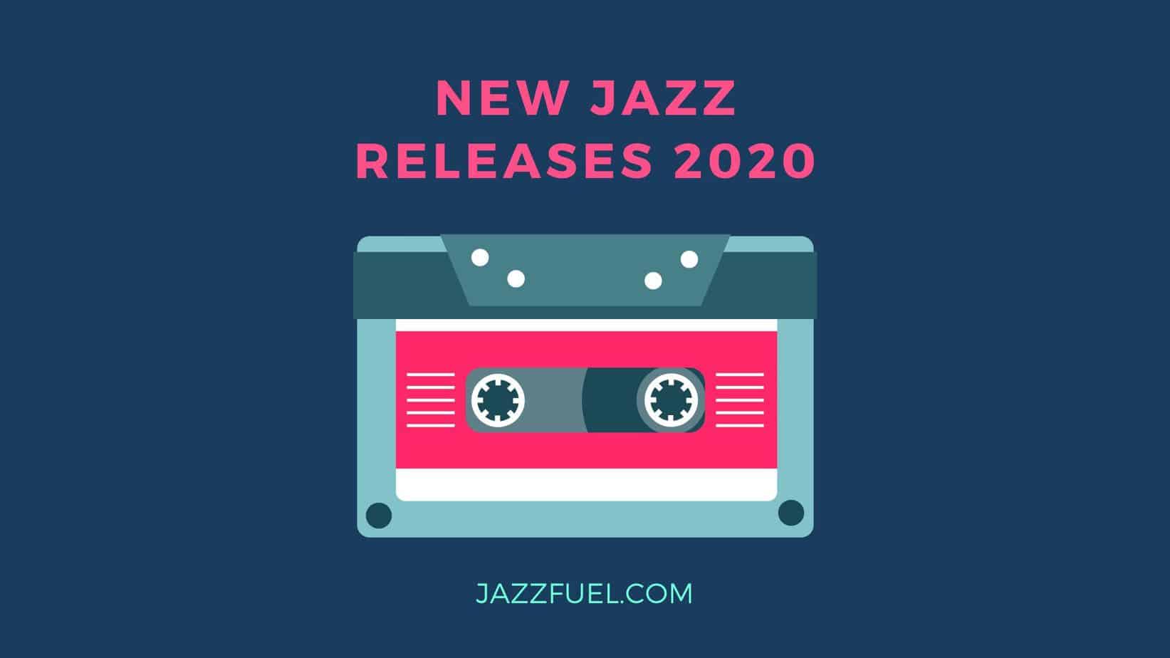 Jazz Playlist Featured New Releases From The World of Jazz