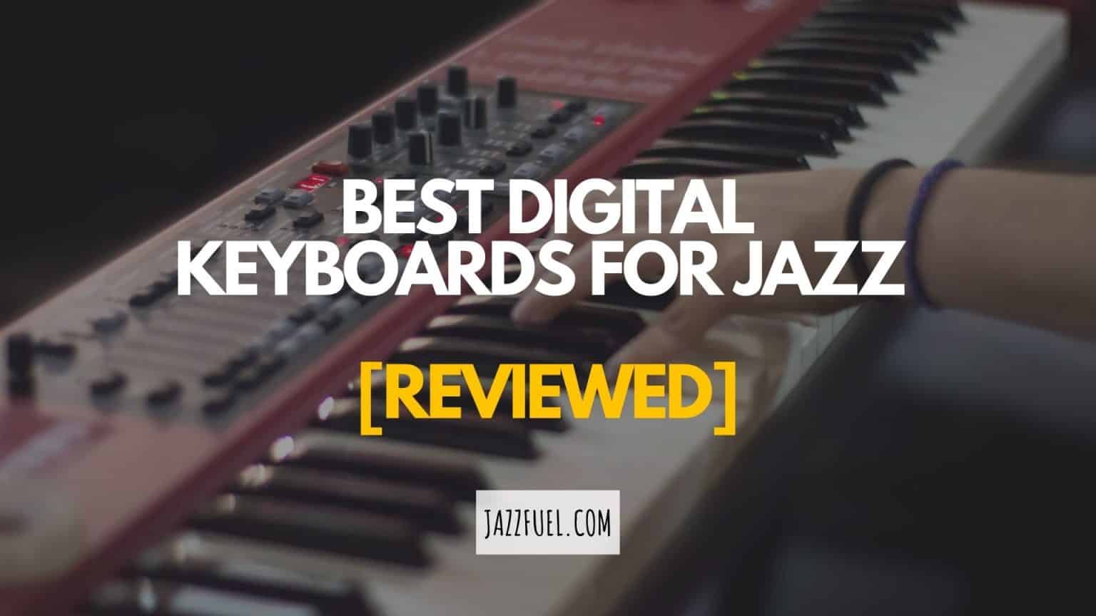 Best Digital Keyboards for Beginners Jazzfuel