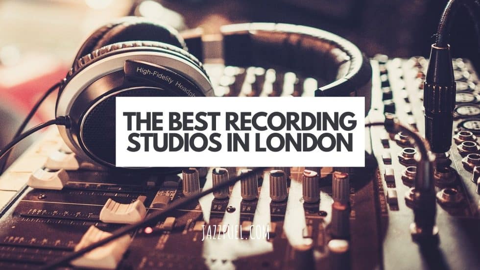 Ten of the Best Recording Studios in London Jazzfuel