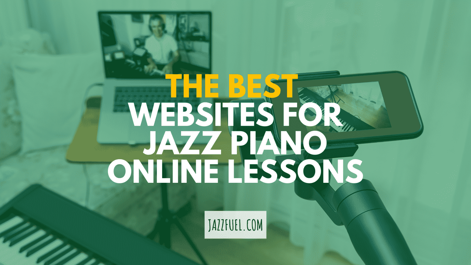 Best Websites for Online Jazz Piano Lessons Jazzfuel