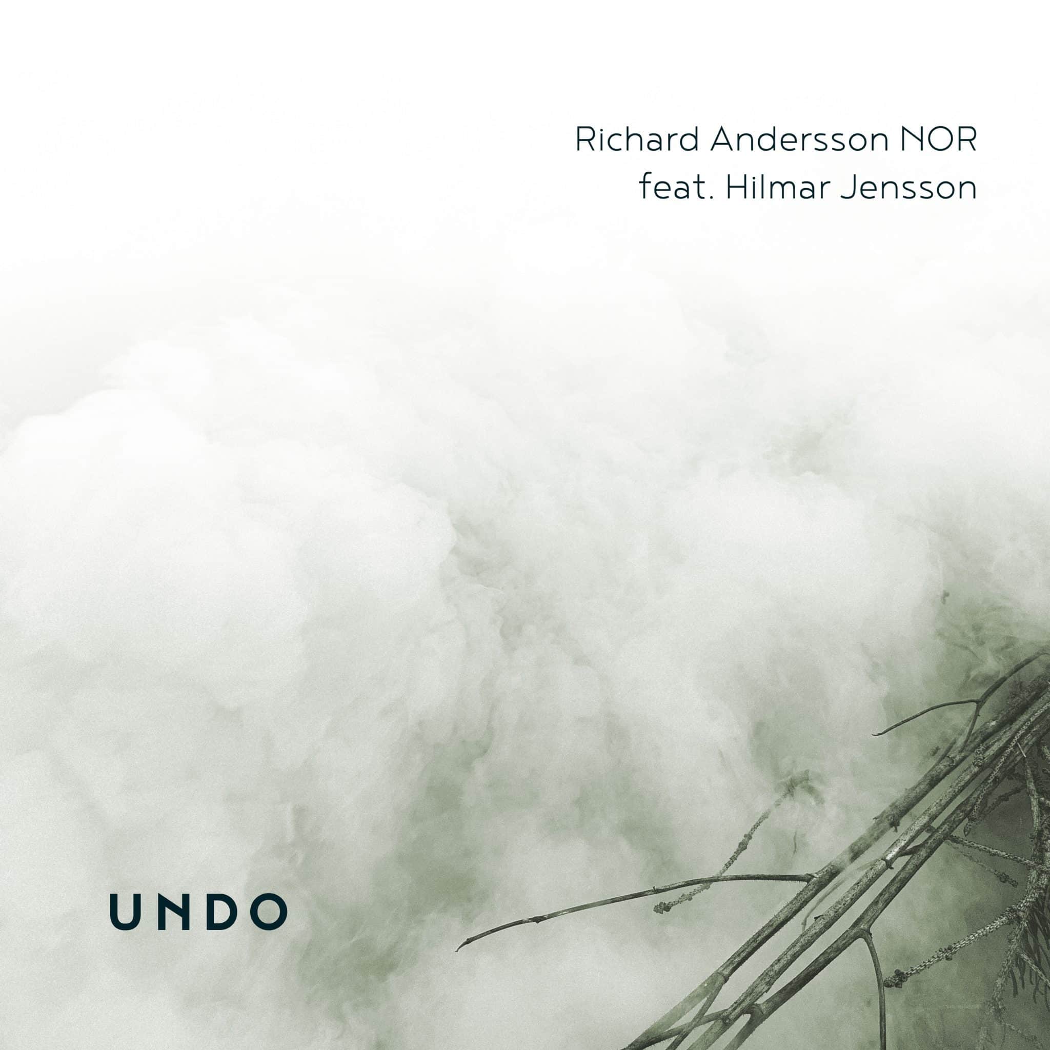 Richard Andersson NOR feat. Hilmar Jensson | UNDO | May 12, 2023