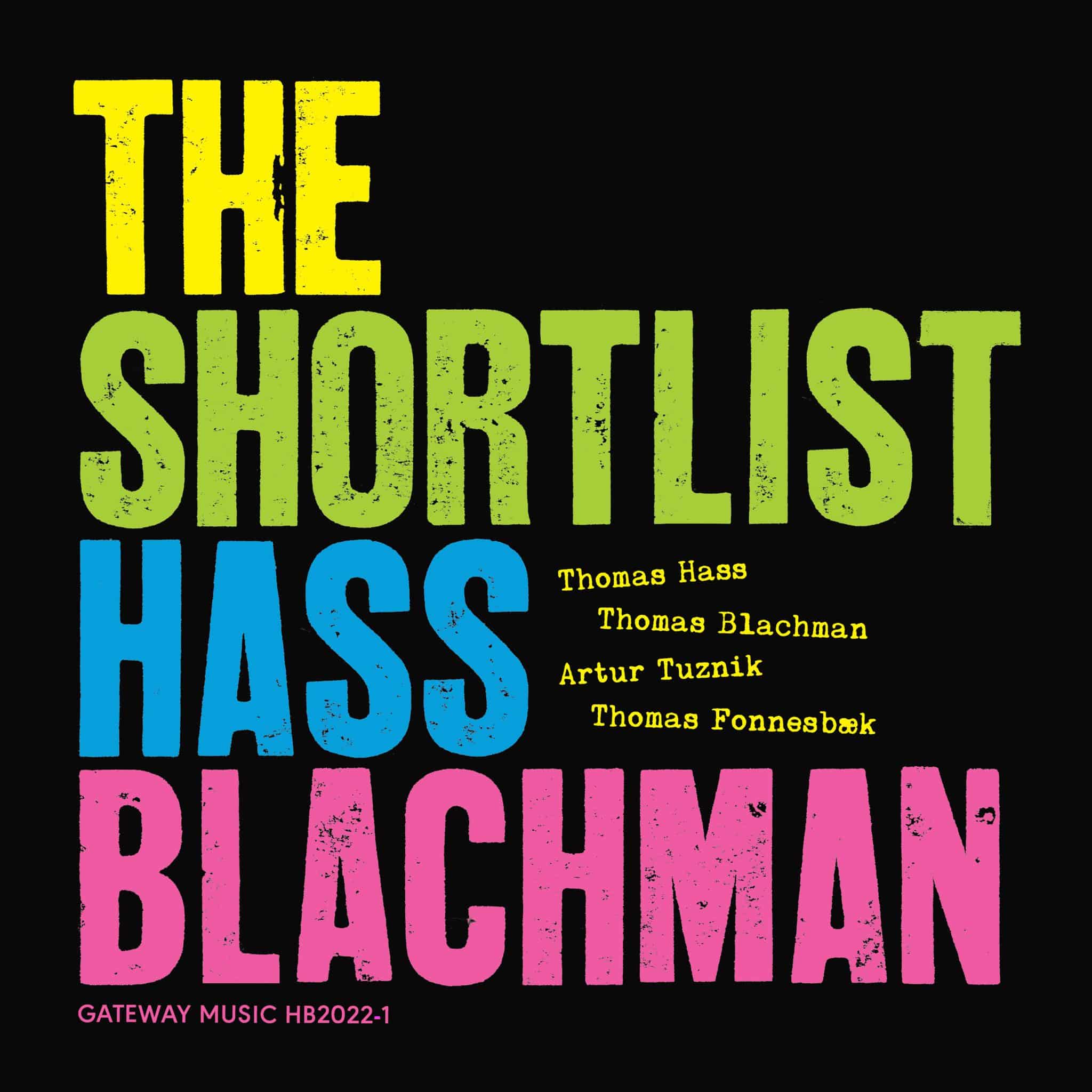 Hass – Blachman | The Shortlist | May 27, 2022