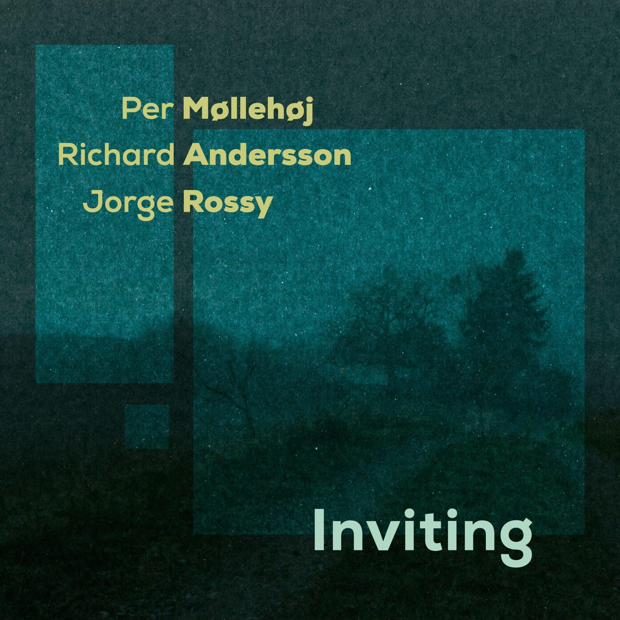 Per Møllehøj, Richard Andersson & Jorge Rossy | Inviting | August 12, 2022