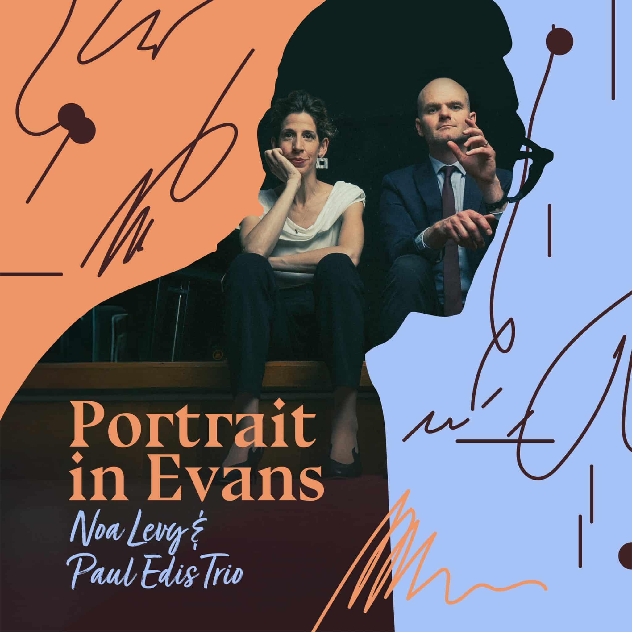 Noa Levy and Paul Edis Trio | Portrait In Evans | March 20, 2026