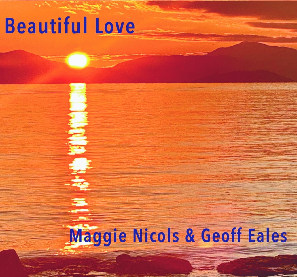 Maggie Nicols & Geoff Eales | Beautiful Love | May 16, 2026