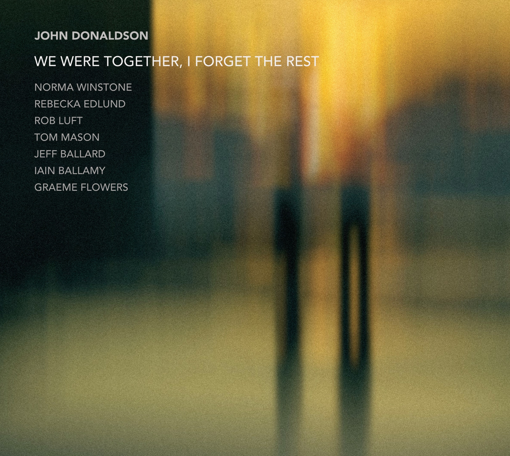 John Donaldson | We Were Together, I Forget The Rest | August 28, 2026
