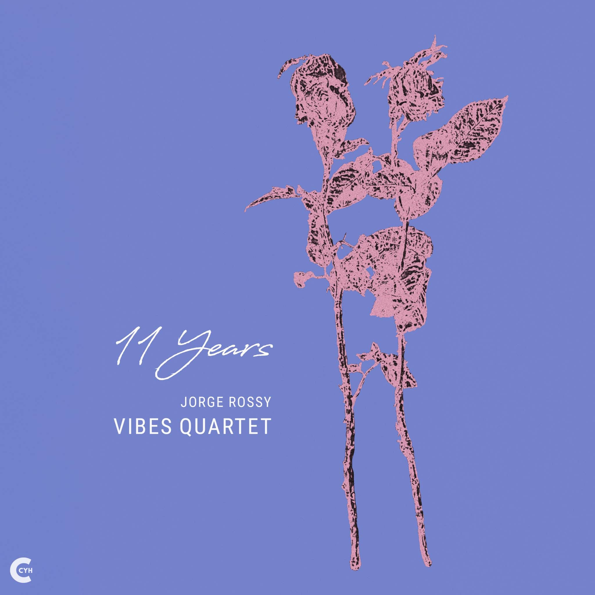 Jorge Rossy Vibes Quartet | 11 Years | November 15, 2026